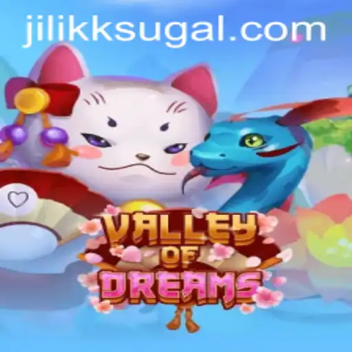Valley of Dreams: Unveiling the Fantasy World of JiLiKK.COM